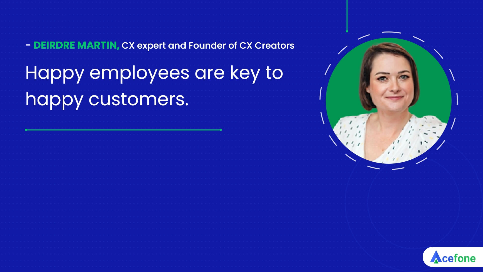 deirdre martin on how happy employees are key to happy customers