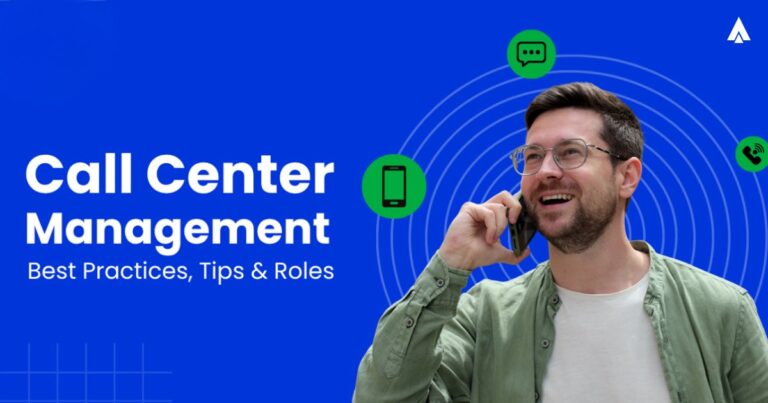 call center management benefits and best practices