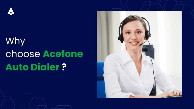why choose acefone auto dialer